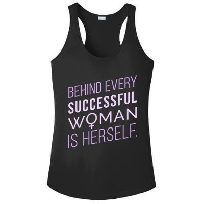 Behind Every Successful Woman Is Herself Ladies PosiCharge Competitor Racerback Tank
