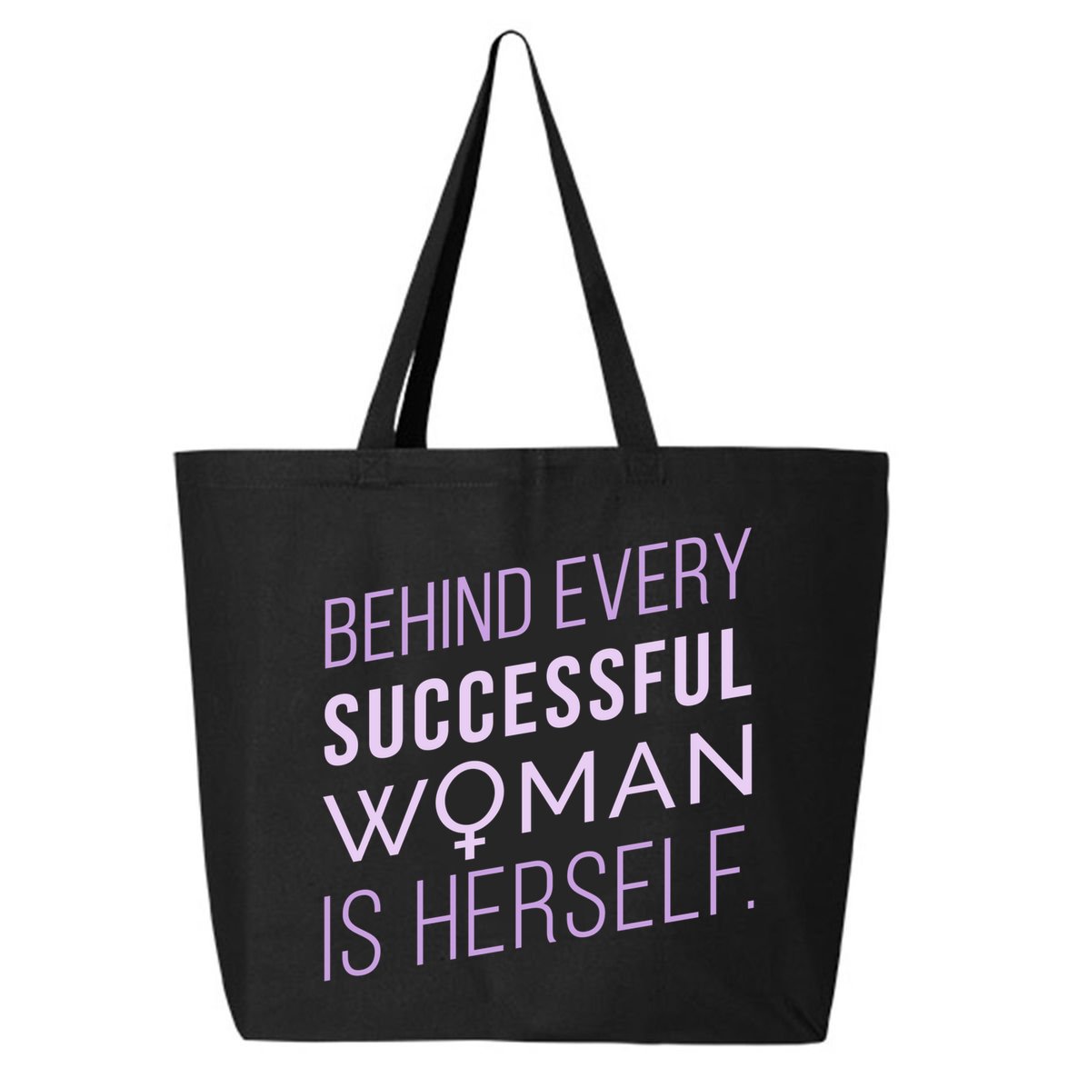 Behind Every Successful Woman Is Herself 25L Jumbo Tote