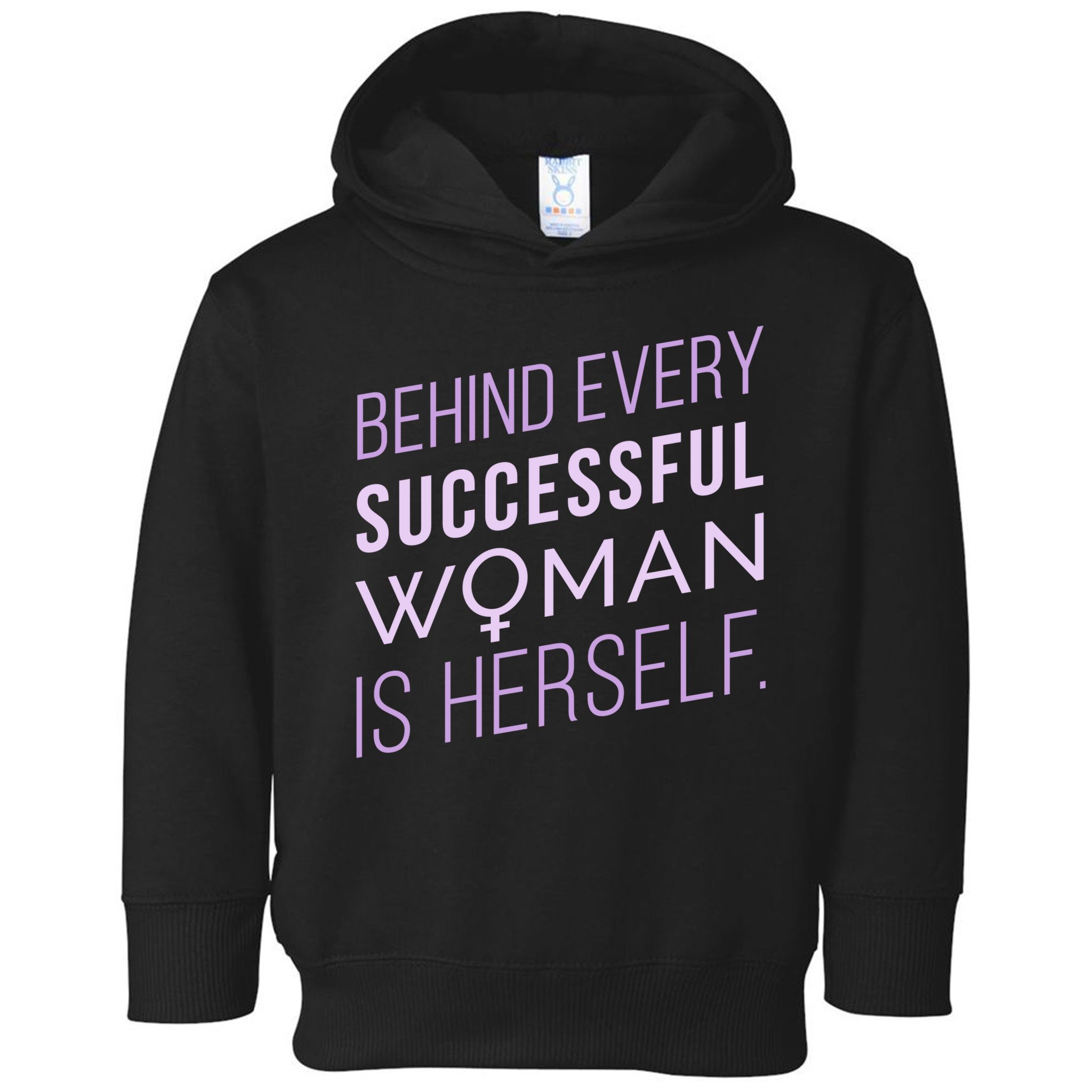 Behind Every Successful Woman Is Herself Toddler Hoodie