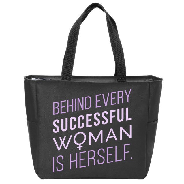 Behind Every Successful Woman Is Herself Zip Tote Bag