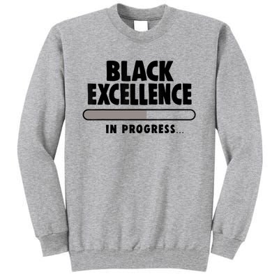 Black Excellence In Progress Black History Wo African Tall Sweatshirt