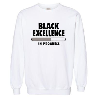 Black Excellence In Progress Black History Wo African Garment-Dyed Sweatshirt