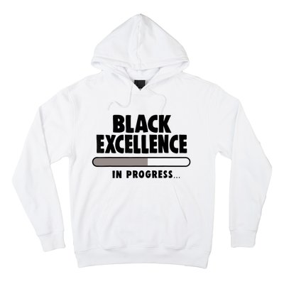 Black Excellence In Progress Black History Wo African Hoodie