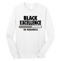 Black Excellence In Progress Black History Wo African Long Sleeve Shirt