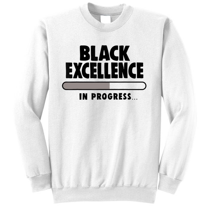 Black Excellence In Progress Black History Wo African Sweatshirt