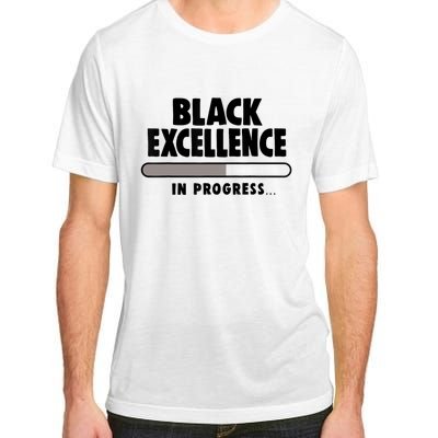 Black Excellence In Progress Black History Wo African Adult ChromaSoft Performance T-Shirt