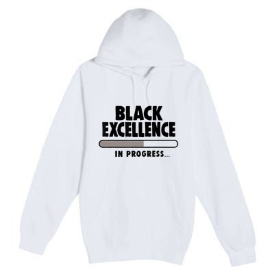 Black Excellence In Progress Black History Wo African Premium Pullover Hoodie