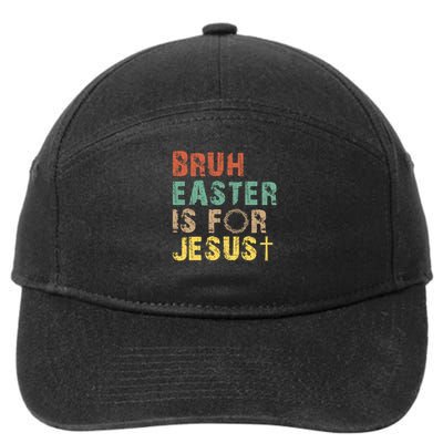 Bruh Easter Is For Jesus Christian Religious 7-Panel Snapback Hat