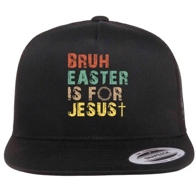 Bruh Easter Is For Jesus Christian Religious Flatbill Hat