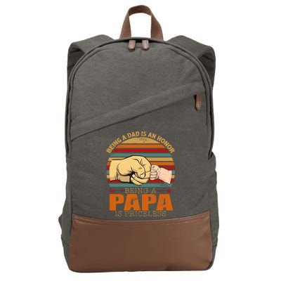 Being A Dad Is An Honor Being Papa Is Priceless Cotton Canvas Backpack