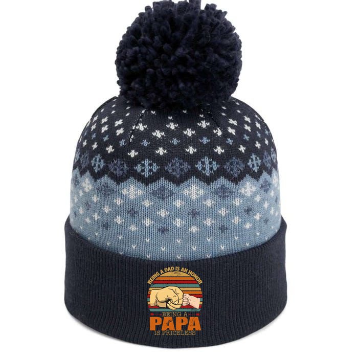 Being A Dad Is An Honor Being Papa Is Priceless The Baniff Cuffed Pom Beanie