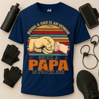 Being A Dad Is An Honor Being Papa Is Priceless Cooling Performance Crew T-Shirt