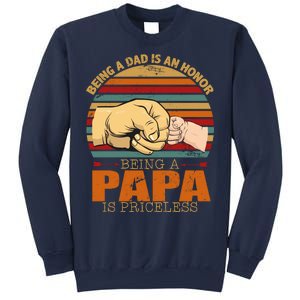 Being A Dad Is An Honor Being Papa Is Priceless Sweatshirt