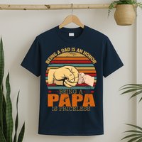 Being A Dad Is An Honor Being Papa Is Priceless T-Shirt