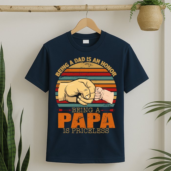 Being A Dad Is An Honor Being Papa Is Priceless T-Shirt