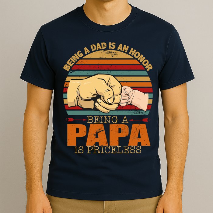 Being A Dad Is An Honor Being Papa Is Priceless T-Shirt