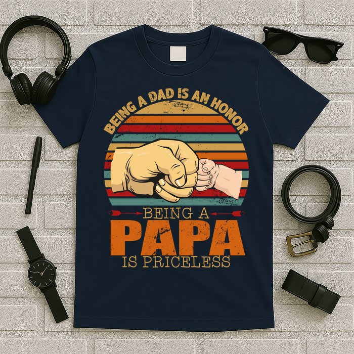 Being A Dad Is An Honor Being Papa Is Priceless T-Shirt