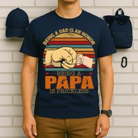 Being A Dad Is An Honor Being Papa Is Priceless T-Shirt