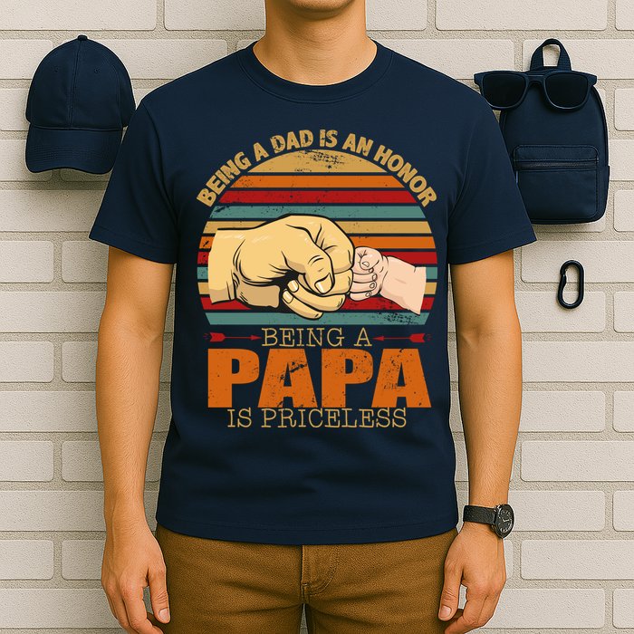 Being A Dad Is An Honor Being Papa Is Priceless T-Shirt