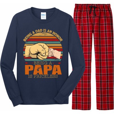 Being A Dad Is An Honor Being Papa Is Priceless Long Sleeve Pajama Set