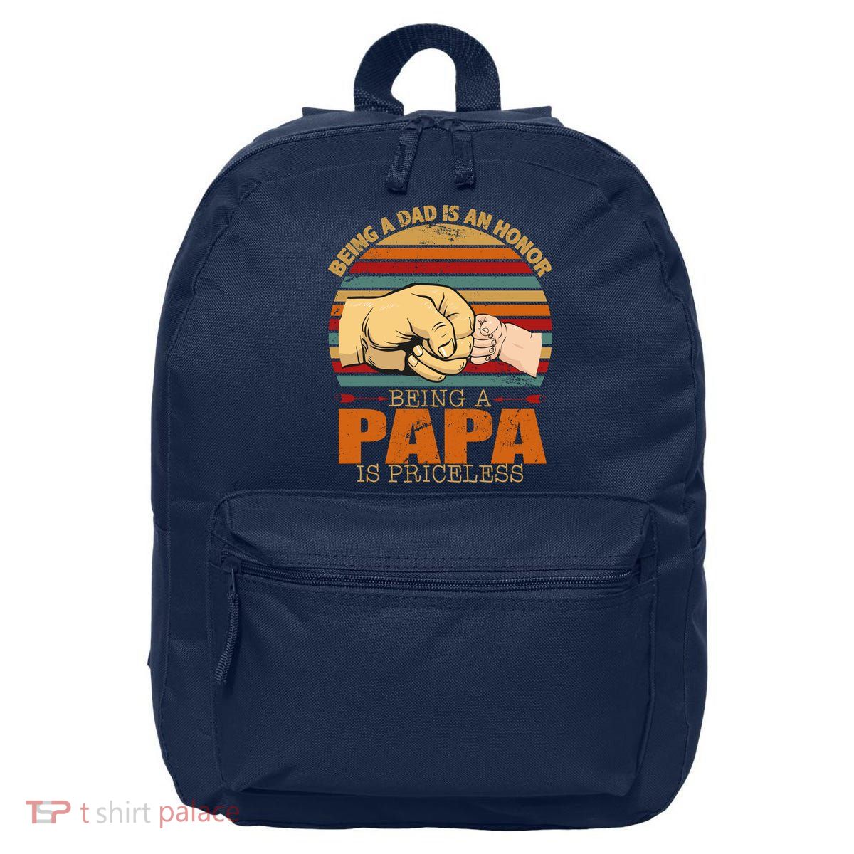 Being A Dad Is An Honor Being Papa Is Priceless 16 in Basic Backpack