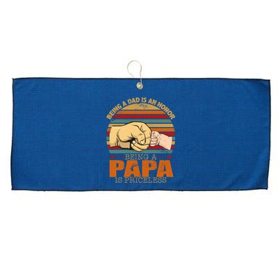 Being A Dad Is An Honor Being Papa Is Priceless Large Microfiber Waffle Golf Towel