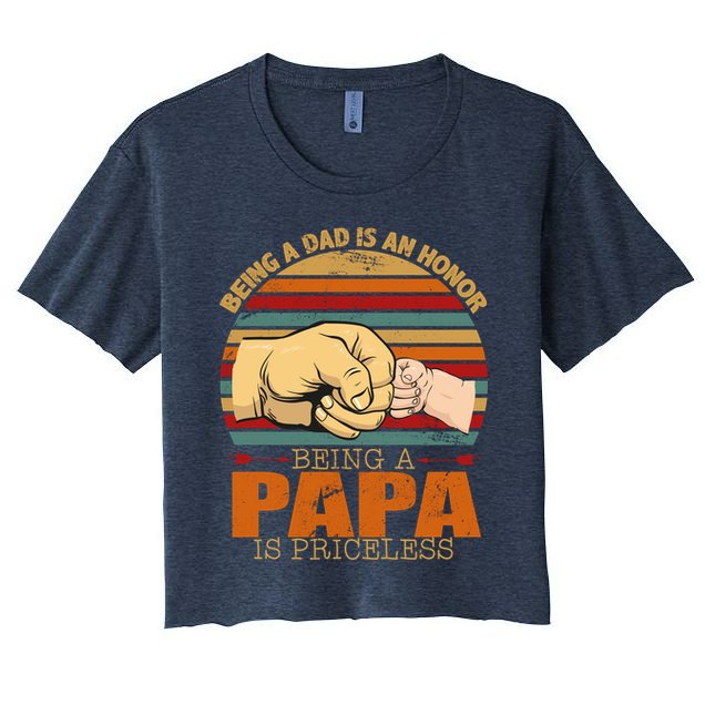 Being A Dad Is An Honor Being Papa Is Priceless Crop Top