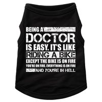 Being A Doctor Is Easy Doggie Tank