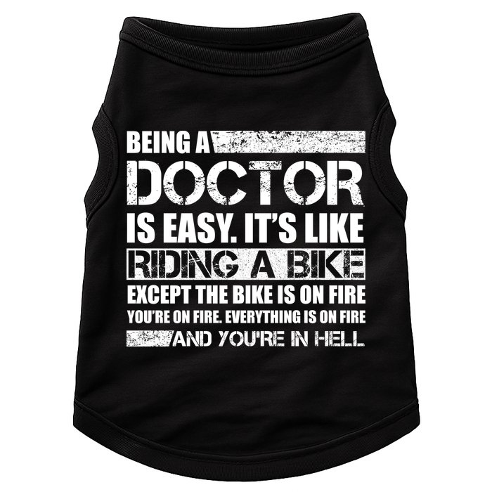 Being A Doctor Is Easy Doggie Tank