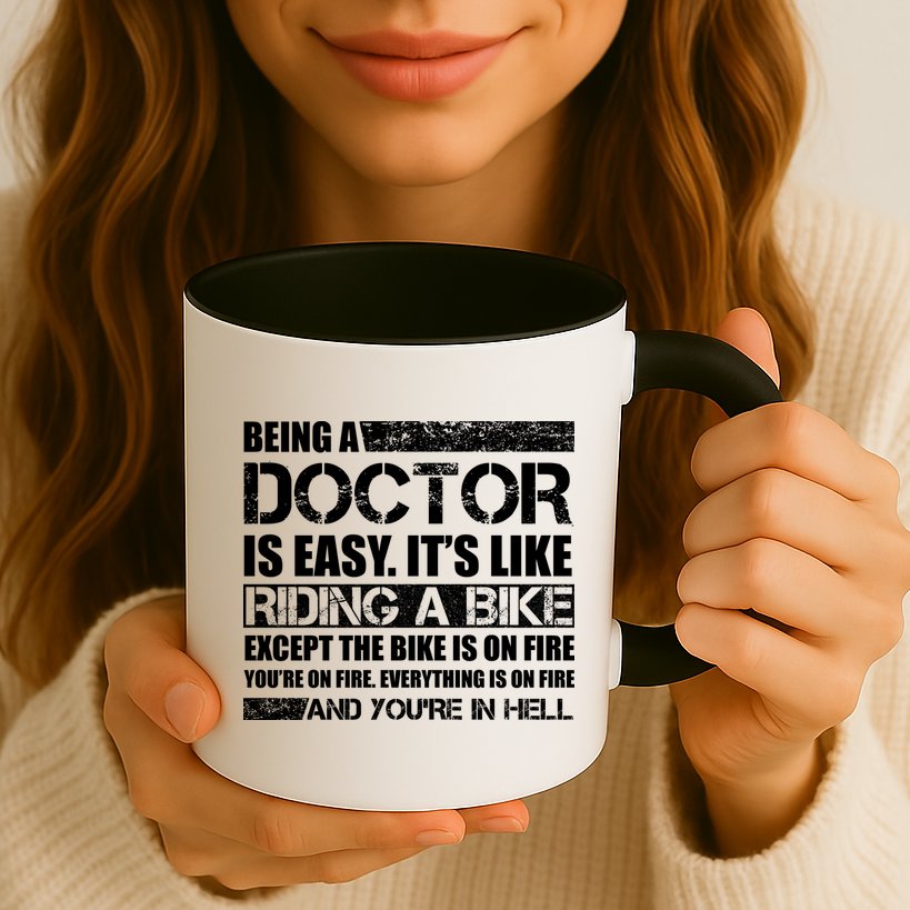 Being A Doctor Is Easy Mug