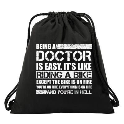 Being A Doctor Is Easy Drawstring Bag