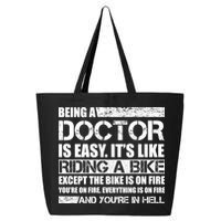 Being A Doctor Is Easy 25L Jumbo Tote