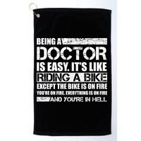 Being A Doctor Is Easy Golf Towel