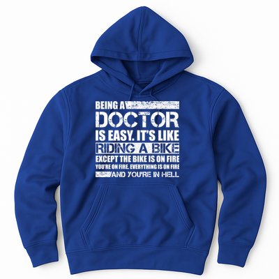 Being A Doctor Is Easy Hoodie