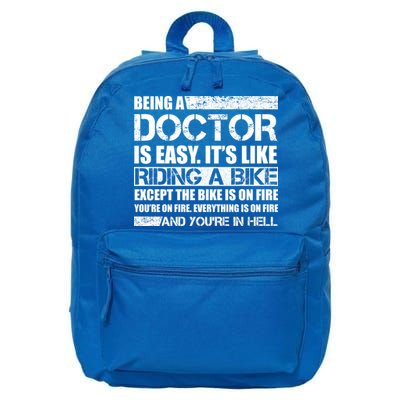 Being A Doctor Is Easy 16 in Basic Backpack