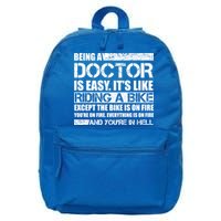 Being A Doctor Is Easy 16 in Basic Backpack