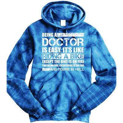 Being A Doctor Is Easy Tie Dye Hoodie