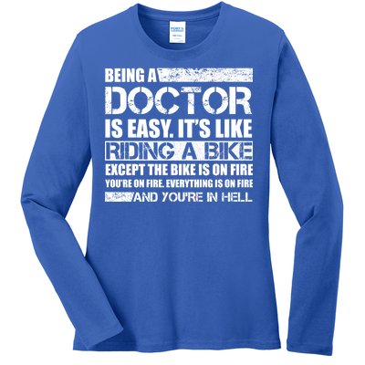 Being A Doctor Is Easy Ladies Long Sleeve Shirt