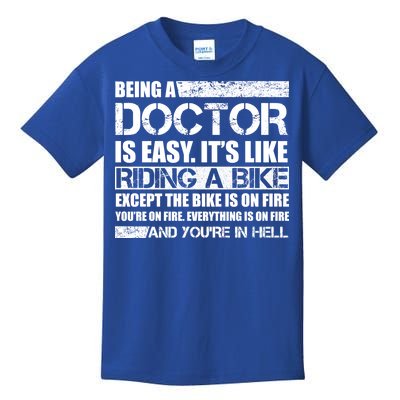 Being A Doctor Is Easy Kids T-Shirt