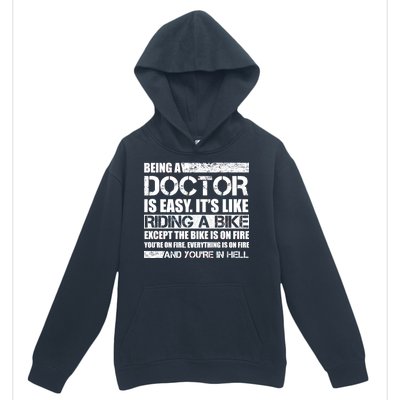 Being A Doctor Is Easy Urban Pullover Hoodie