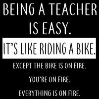 Being A Teacher Is Like Riding A Bike Backpack