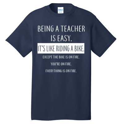 Being A Teacher Is Like Riding A Bike Tall T-Shirt