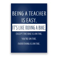 Being A Teacher Is Like Riding A Bike Poster