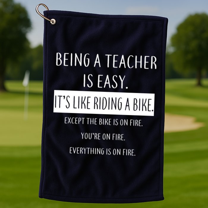 Being A Teacher Is Like Riding A Bike Golf Towel