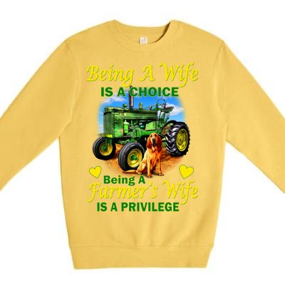 Being A Wife Is A Choice Being A Farmer's Wife IS A Privilege Premium Crewneck Sweatshirt