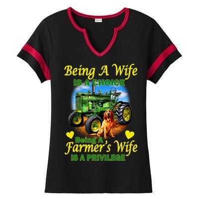 Being A Wife Is A Choice Being A Farmer's Wife IS A Privilege Ladies Halftime Notch Neck Tee