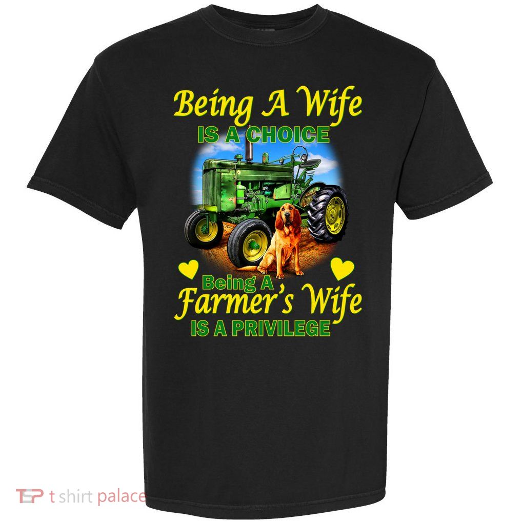 Being A Wife Is A Choice Being A Farmer's Wife IS A Privilege Garment-Dyed Heavyweight T-Shirt