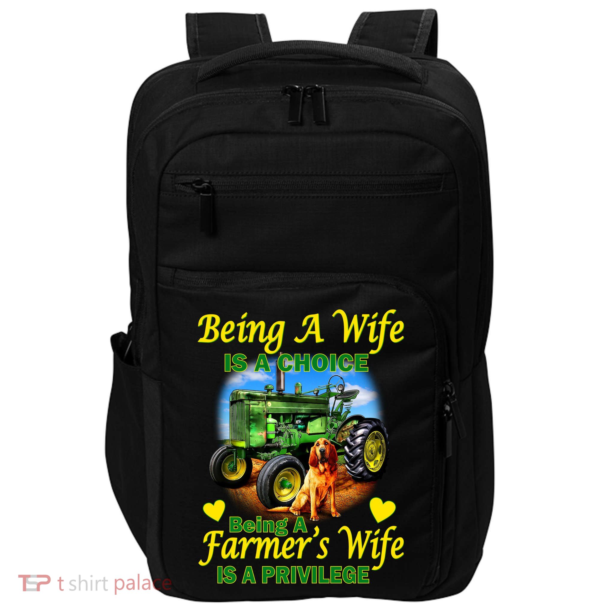 Being A Wife Is A Choice Being A Farmer's Wife IS A Privilege Impact Tech Backpack
