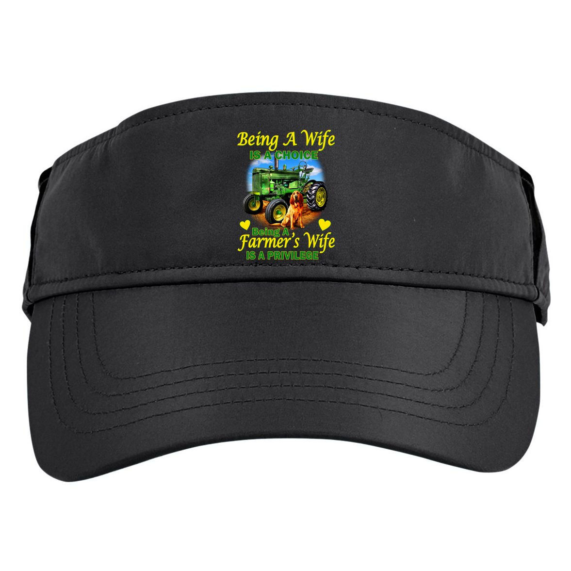 Being A Wife Is A Choice Being A Farmer's Wife IS A Privilege Adult Drive Performance Visor