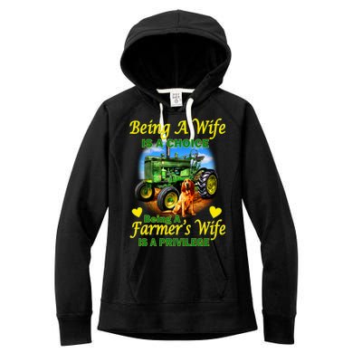 Being A Wife Is A Choice Being A Farmer's Wife IS A Privilege Women's Fleece Hoodie